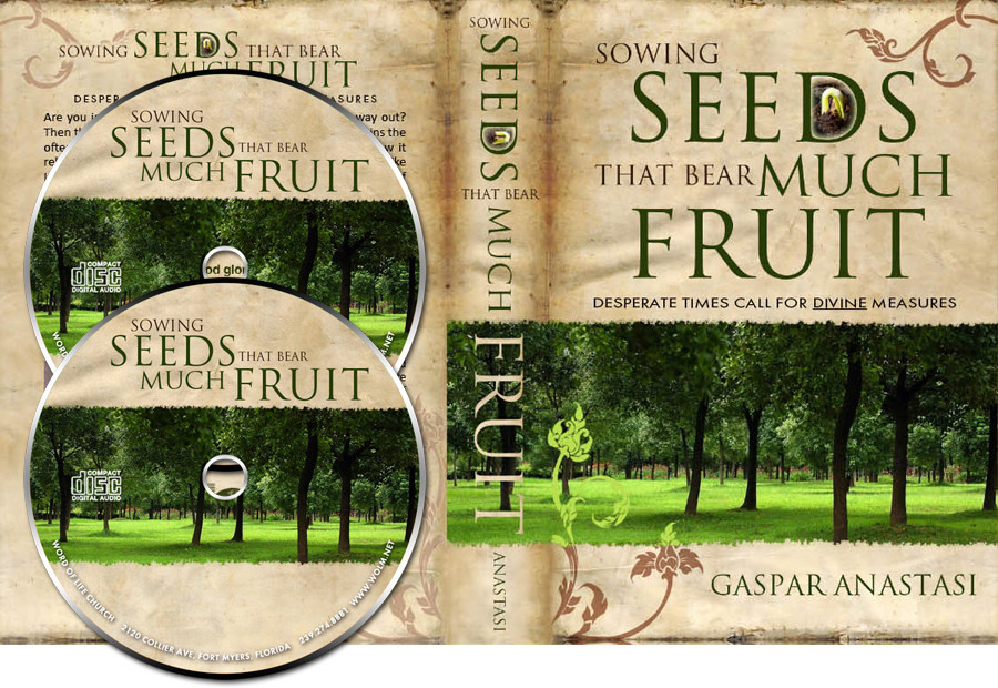 Sowing Seeds that Bear Much Fruit